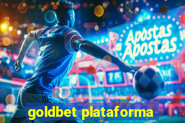 goldbet plataforma